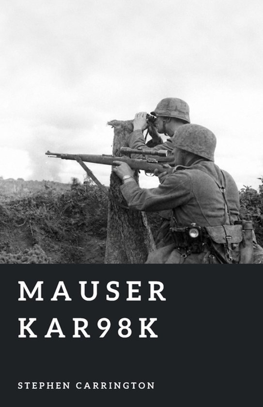 The World War II Library: Weapons- Mauser Kar98k - cover