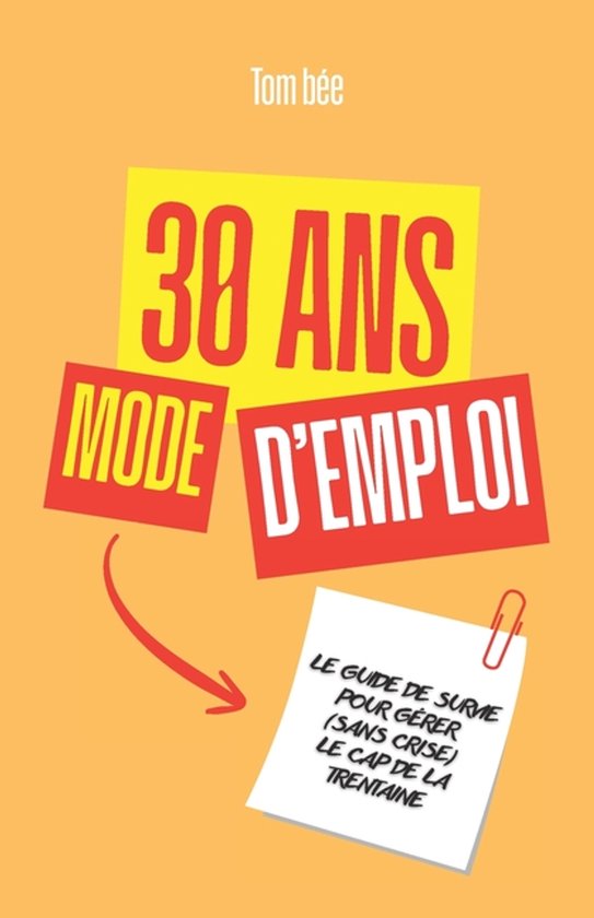 30 ans, mode d'emploi - cover