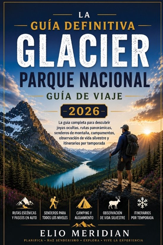 Guía definitiva del Parque Nacional Glacier 2026 - cover