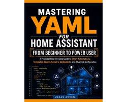 Mastering Yaml for Home Assistant