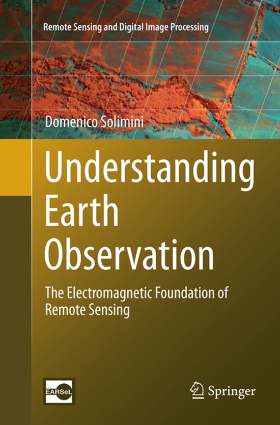 Boek 'Understanding Earth Observation: The Electromagnetic Foundation of Remote Sensing' door Domenico Solimini. Met een afbeelding van een rood-oranje landschap.