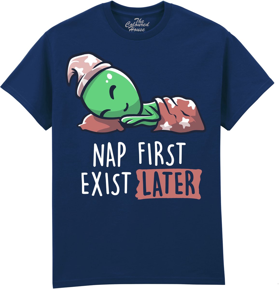 Nap First Exist Later The Coloured House T-shirt XXL