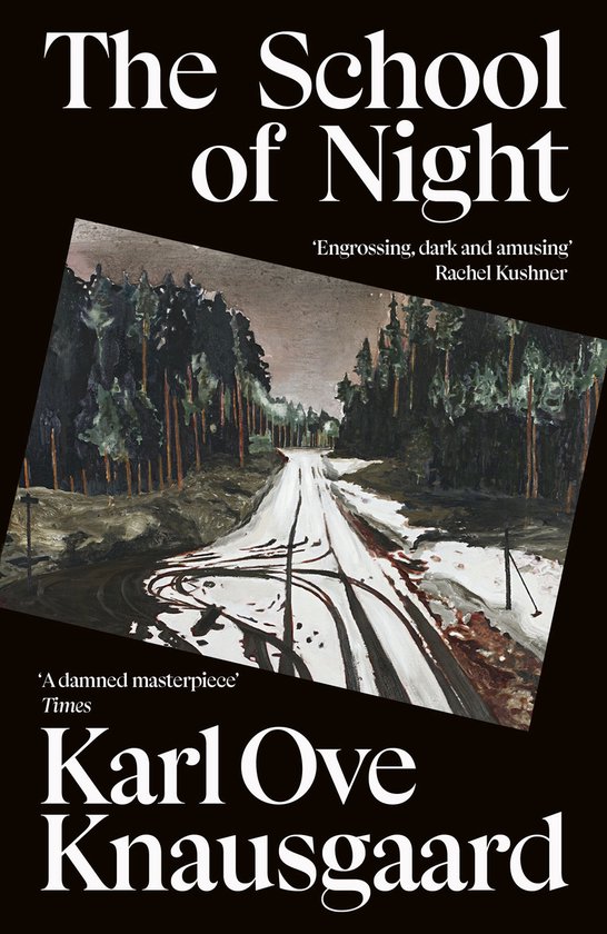 Boek 'The School of Night' van Karl Ove Knausgård met een schilderij van een besneeuwde weg door een bos.
