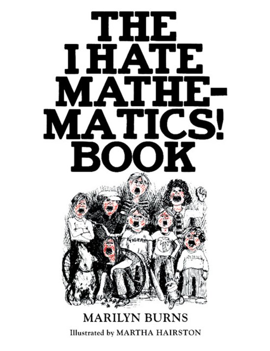 Boek kaft: 'THE I HATE MATHEMATICS! BOOK' met illustratie van boze kinderen.