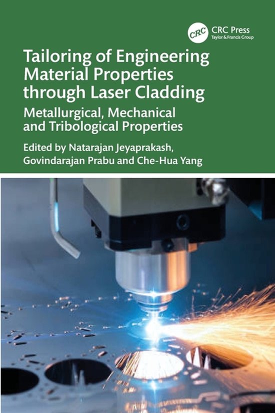 Couverture du livre : 'Tailoring of Engineering Material Properties through Laser Cladding' avec une image d'un laser coupant du métal.