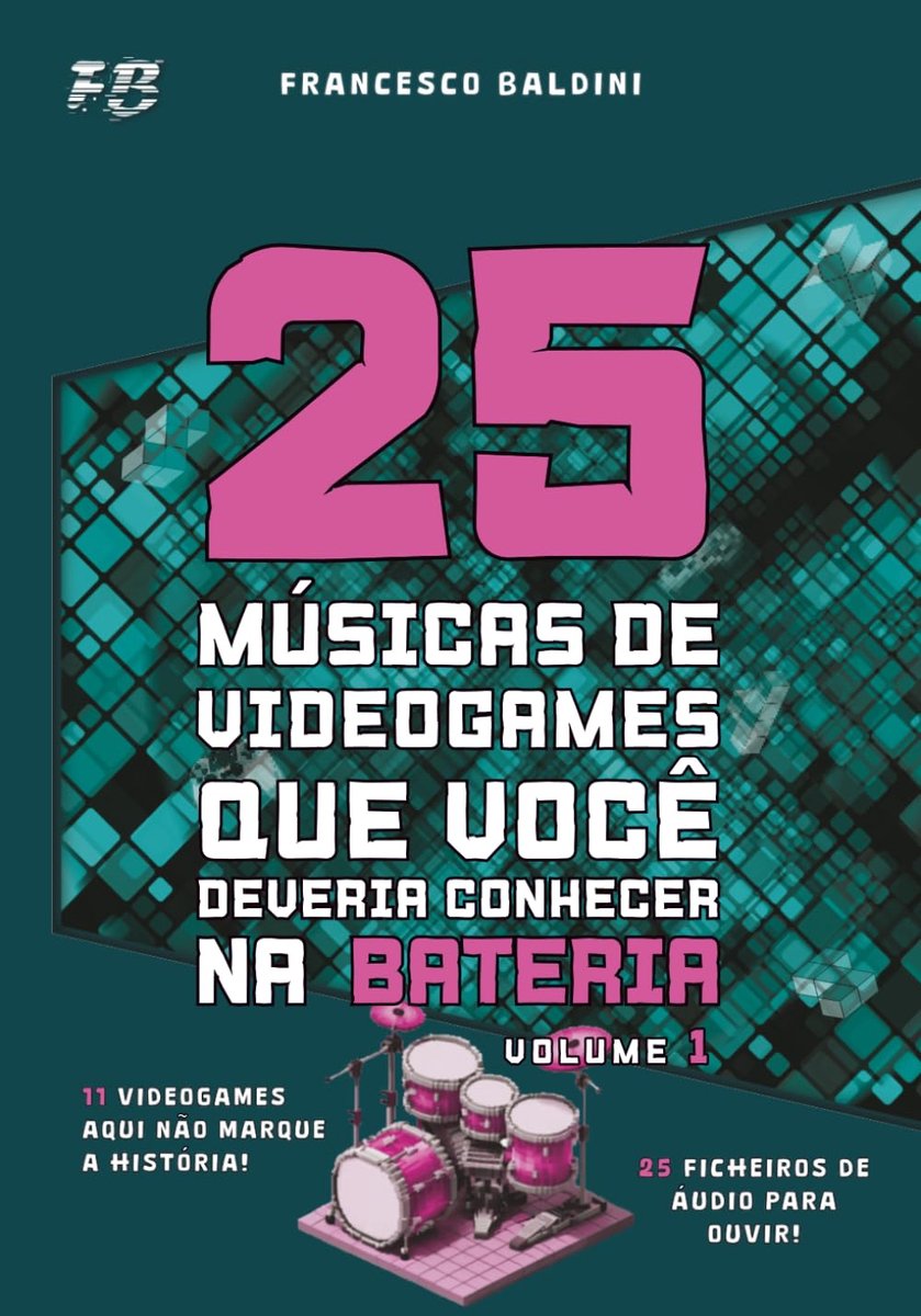25 MÚSICAS DE VIDEOGAMES QUE VOCÊ DEVERIA CONHECER NA BATERIA (Volume 1): Com partituras originais e baterias MIDI - ShopVlot