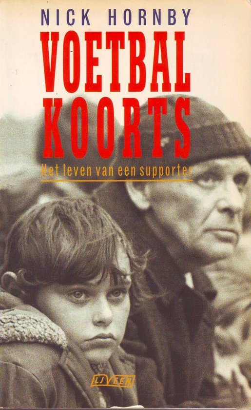 Boekcover met de titel "Voetbal Koorts" en de ondertitel "Het leven van een supporter". Op de voorgrond een jongen en op de achtergrond een oudere man.
