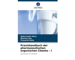 Praxishandbuch der pharmazeutischen organischen Chemie - I