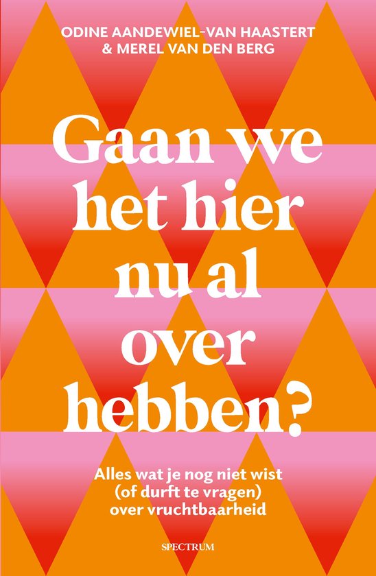 Boek met de titel "Gaan we het hier nu al over hebben?" op een achtergrond van oranje en roze ruiten.