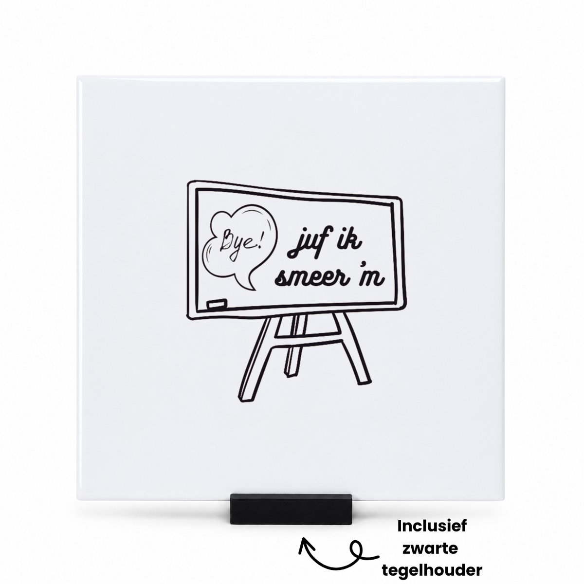 Hacebo Juf ik smeer ´m tegeltje met tegelhouder - Juf - Juf - tegeltjes met tekst - Leraar - spreuktegels - 15x15 CM Wit