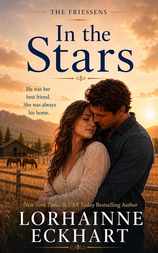 The Friessens (The Friessen Legacy) 12 - In the Stars - cover