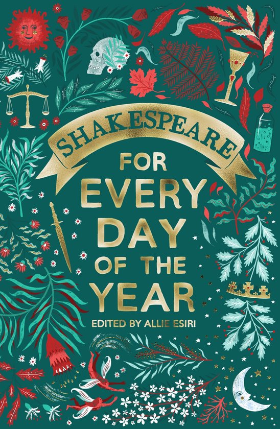 Boekomslag 'Shakespeare for Every Day of the Year' in goud en groen met illustraties van bladeren, bloemen, een schedel, een zon, een zwaard en een kroon.