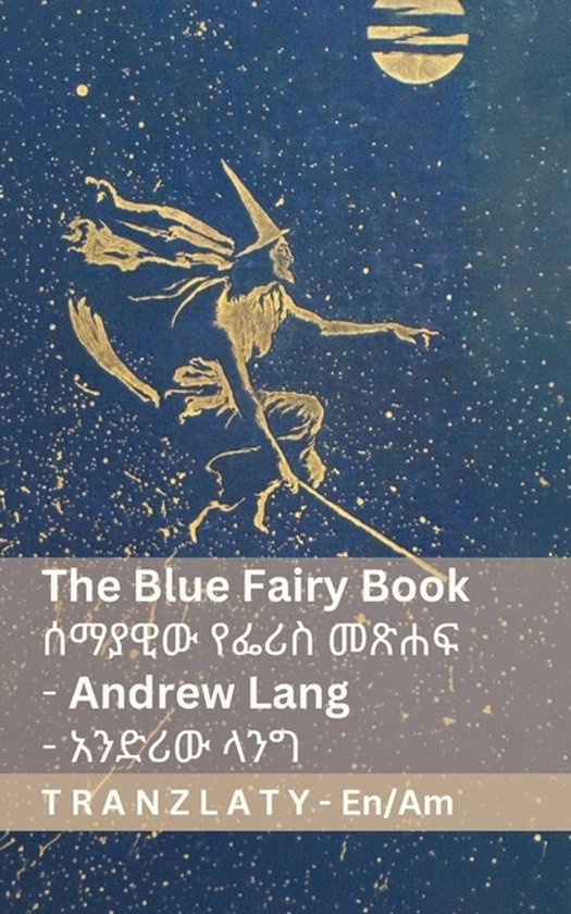 English አማርኛ- The Blue Fairy Book / ሰማያዊው  ... - cover