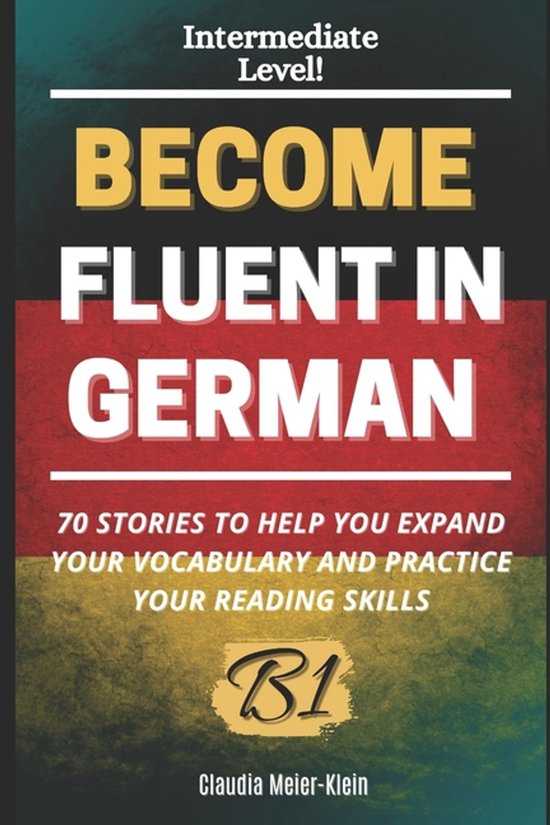 Become Fluent in German B1 - cover