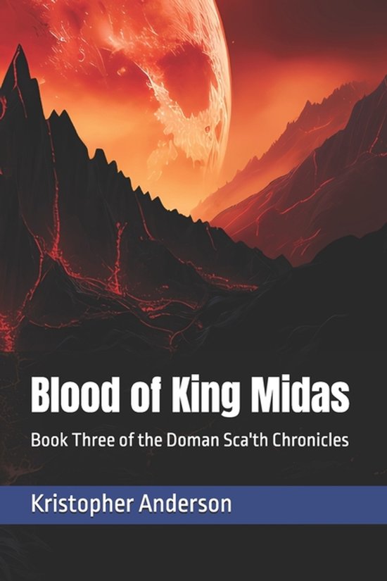 Doman Sca'th Chronicles- Blood of King Midas - cover