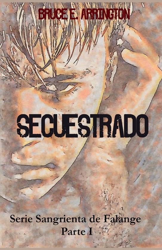 Sangrienta de Falange- Secuestrado - cover