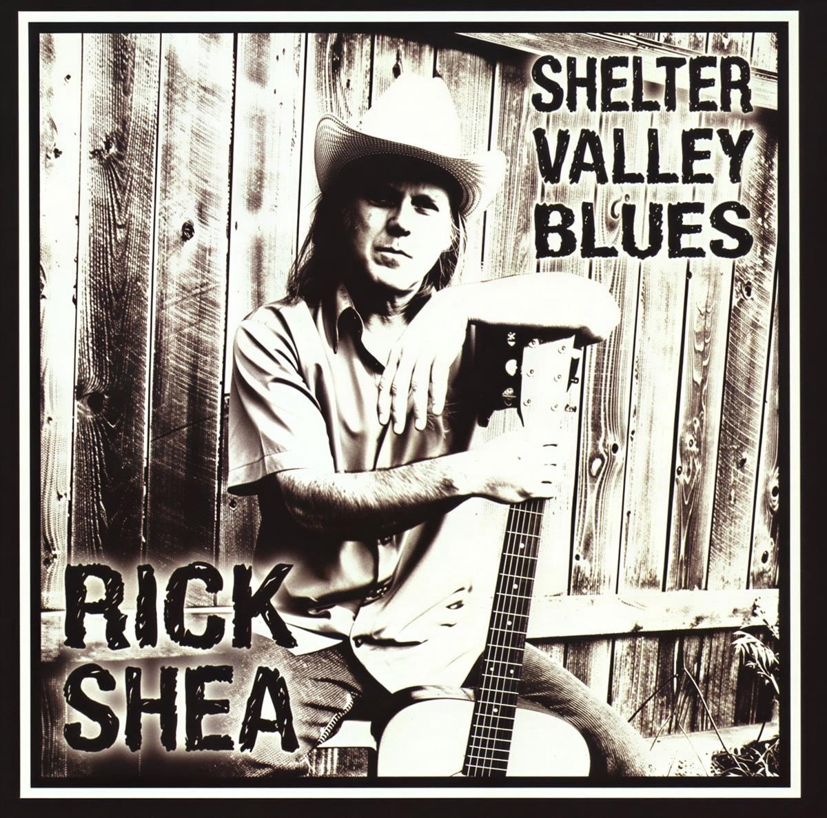 Rick Shea - Shelter Valley Blues (CD)