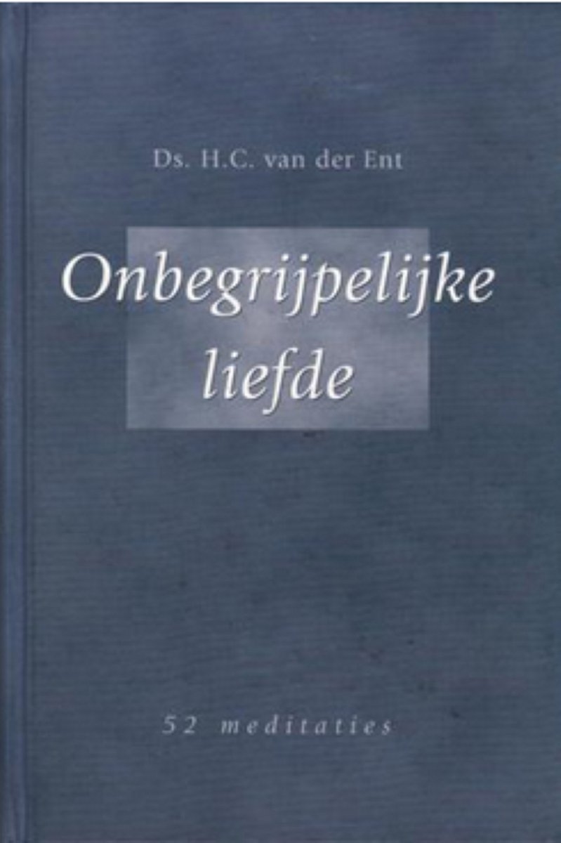 Onbegrijpelijke Liefde