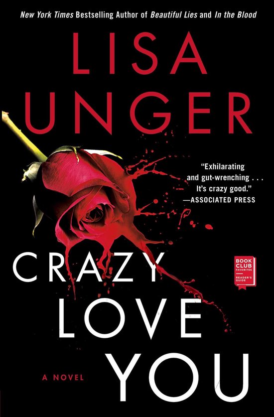 Boekomslag van 'Crazy Love You' door Lisa Unger, met een bloedrode roos en spetters.