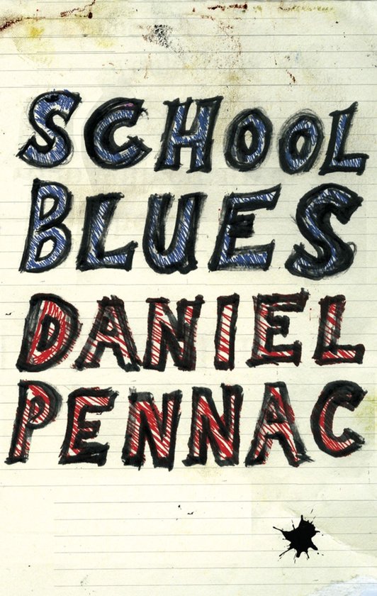 Livre 'School Blues' de Daniel Pennac, lettres manuscrites sur une page de cahier. Lettres bleues et rouges.