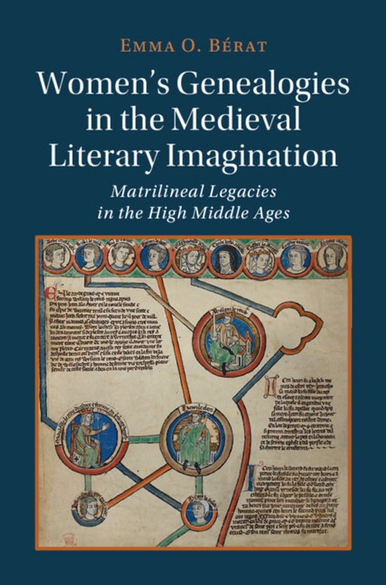 Cambridge Studies in Medieval LiteratureSeries Number 125- Women's Genealogies in the Medieval Literary Imagination
