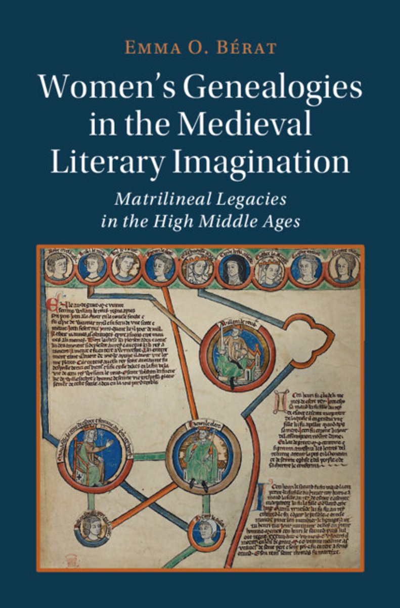 Cambridge Studies In Medieval LiteratureSeries Number 125- Women's Genealogies In The Medieval Literary Imagination