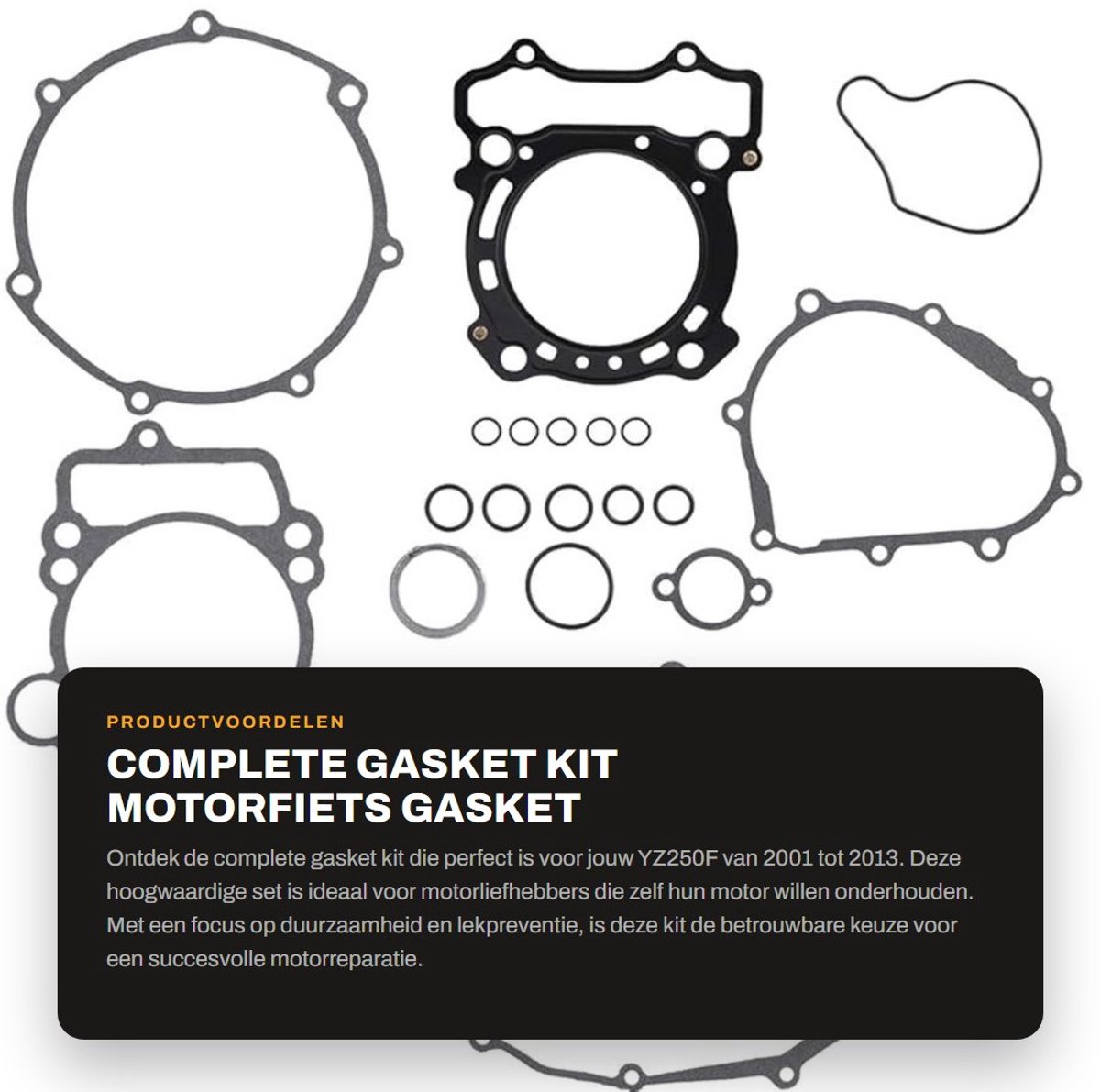 Dailygoods- Pakking Set Hoogwaardige Kwaliteit - Gasket Kit - Vervangingsset - Motoronderdelen - YZ250F 2001-2013 - Inclusief alle benodigde pakkingen - Motorfiets Pakkingen
