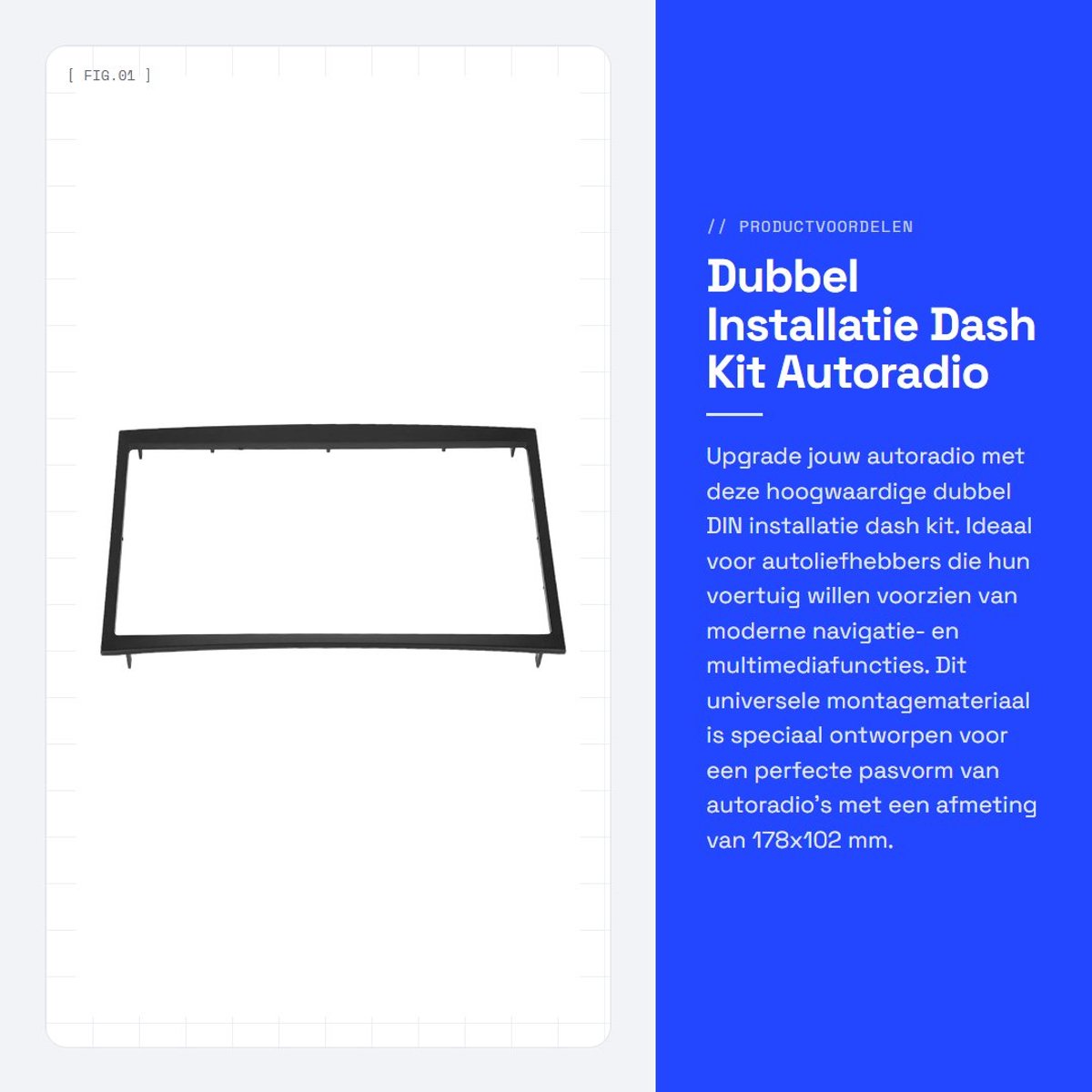Dailygoods- Dash Kit Gloednieuw - Autoradio Houder - Universele Montage - Radio Beugel - Zwart Kunststof - Afmeting 178x102 mm - Radiomontage
