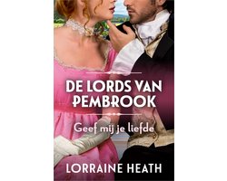 De Lords van Pembrook 3 - Geef mij je liefde
