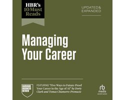 HBR's 10 Must Reads on Managing Your Career, Updated and Expanded
