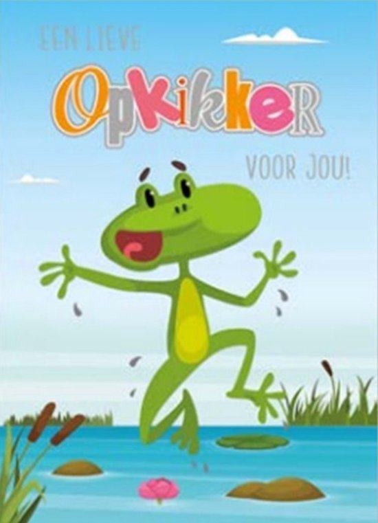 Een lachende kikker in het water, met de tekst 'Een lieve Opkikker voor jou!'