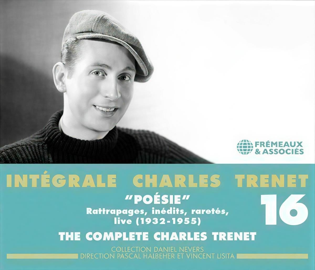 Charles Trenet - Integrale Vol. 16: "Poésie" Rattrapages, Inédits, Raretés, Live (1932-1955) (3 CD)