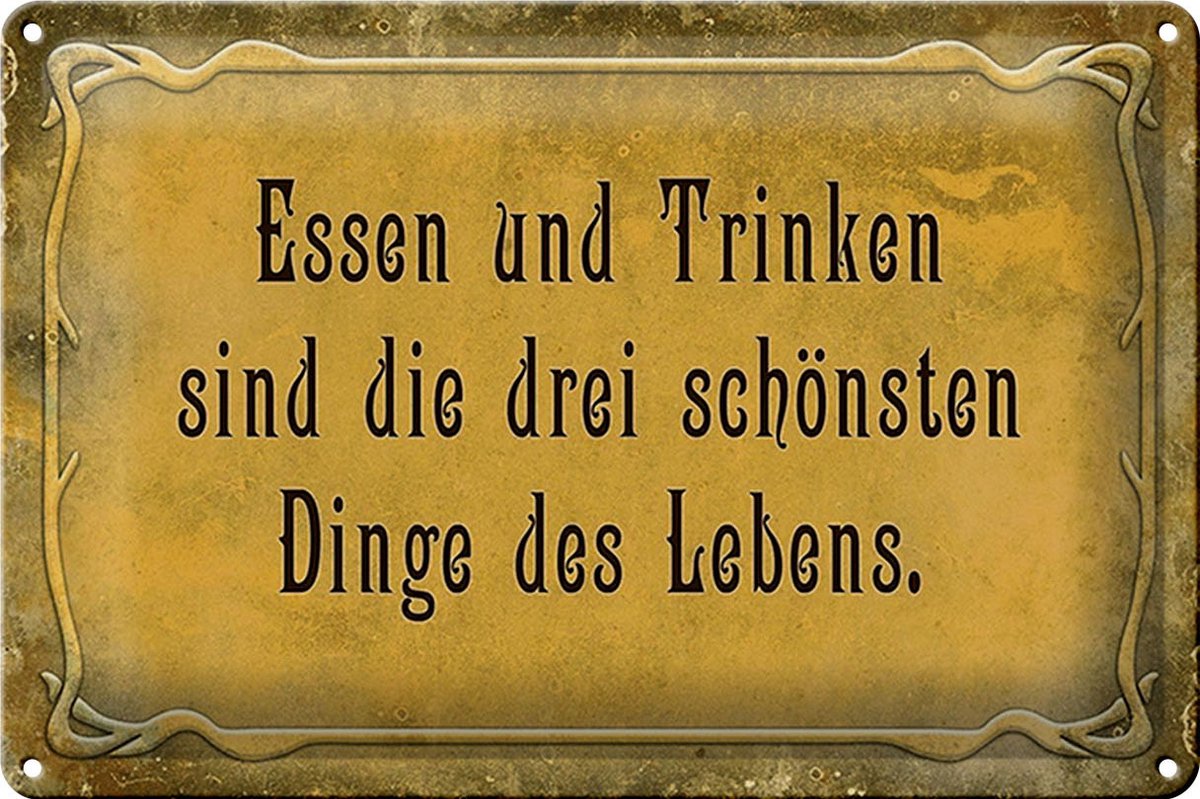 Blechschild Spruch 30x20cm Essen Trinken 3 schönste Dinge