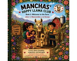 Manchas' Happy Llama Club- Welcome to the Farm