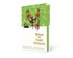 Before We Forget Kindness