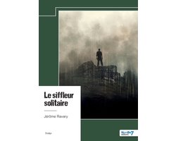 Le siffleur solitaire