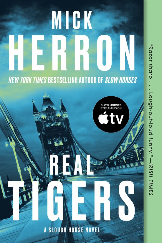 Couverture du livre 'Real Tigers' par Mick Herron, avec le Tower Bridge de Londres en arrière-plan.