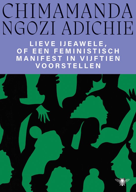 Boekcover met tekst 'CHIMAMANDA NGOZI ADICHIE' en 'LIEVE IJEWELE, OF EEN FEMINISTISCH MANIFEST IN VIJFTIEN VOORSTELLEN' op een paarse achtergrond boven een groene en zwarte illustratie van hoofden en lichamen.