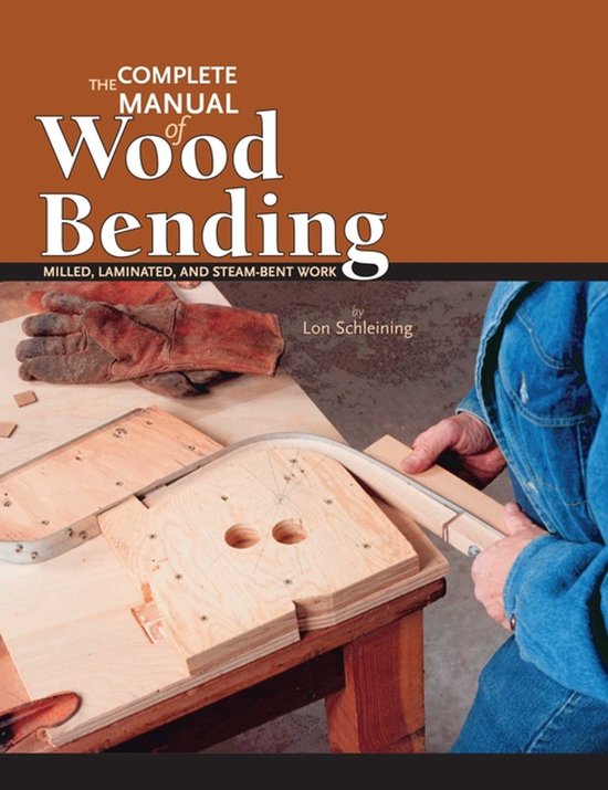 The Complete Manual of Wood Bending - cover