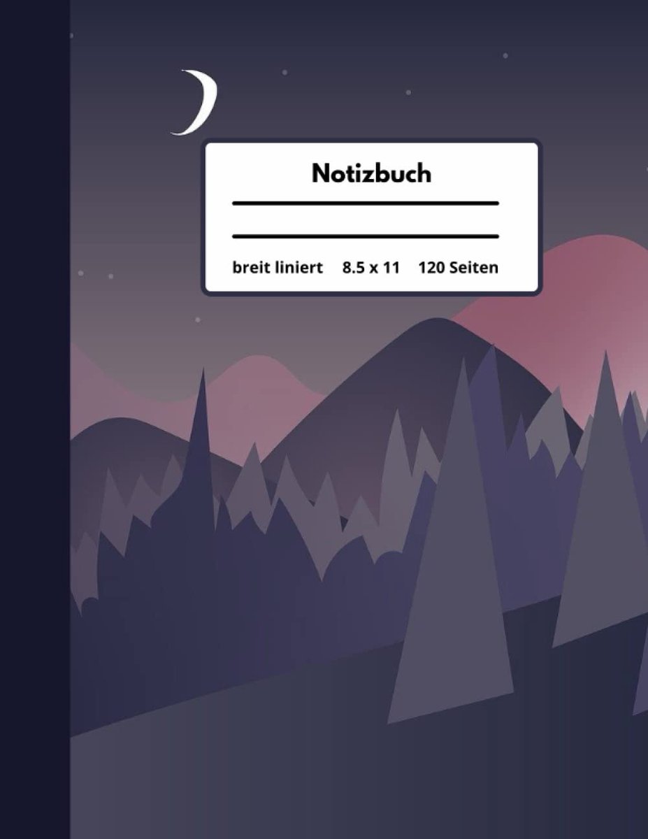 Breit Liniert: Groß 8.5 x 11 - 120 Seiten - breit Liniert - Notizbuch/Journal mit Linien und Rand für Frauen, Männer und Kinder mit Berg / Mond Motiv