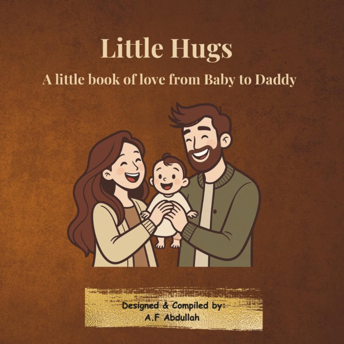 Hugs: A little book of love from Baby to Daddy