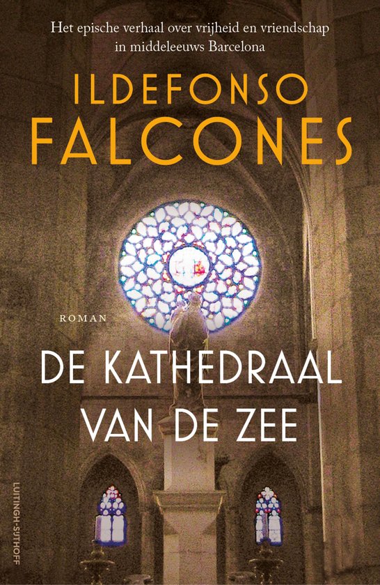 Boek 'De Kathedraal van de Zee' van Ildefonso Falcones, met een roosvenster in een kathedraal.