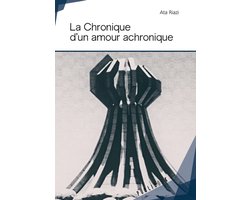 La Chronique d'un amour achronique