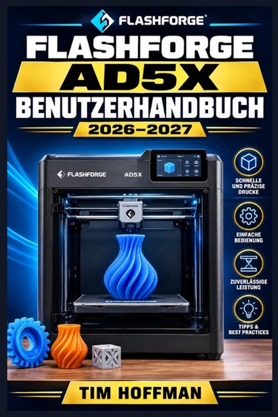 FlashForge AD5X gebruikershandleiding met 3D-printer die een blauwe vaas print, plus kleine 3D-geprinte objecten.