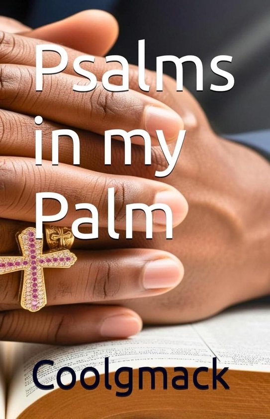 Psalms in my Palm 1 - Psalms in my Palm