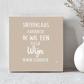 Tegel- Sinterklaas tegel- sinterklaas kapoentje ik wil een flesje wijn in mijn schoentje.