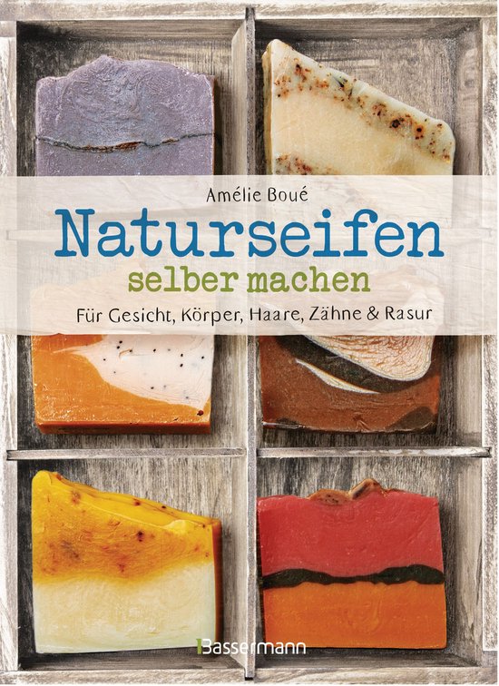 Naturseifen selber machen für Gesicht, Körper, Haare, Zäh ... - cover
