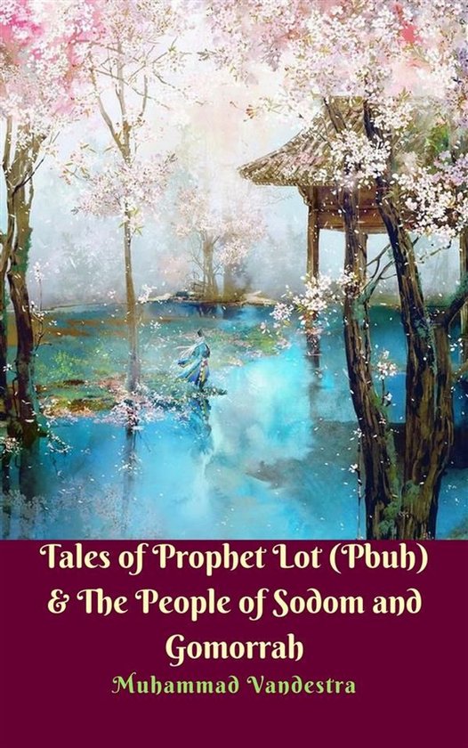 Tales of Prophet Lot (Pbuh) & The People of Sodom and Gomorr ... - cover