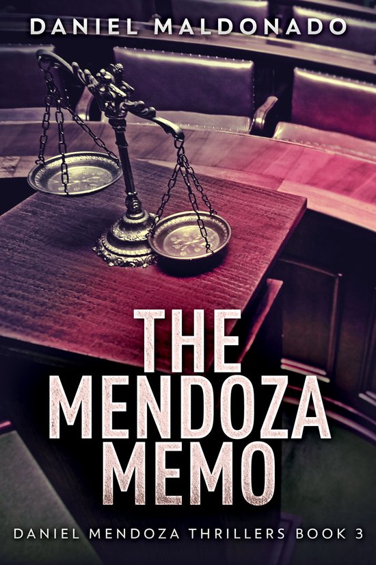 Daniel Mendoza Thrillers 3 - The Mendoza Memo - cover