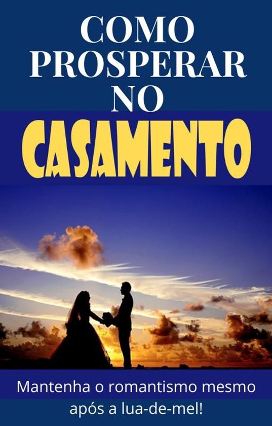 Como prosperar no Casamento - cover